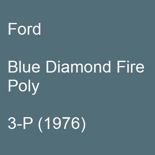 Ford, Blue Diamond Fire Poly, 3-P (1976).